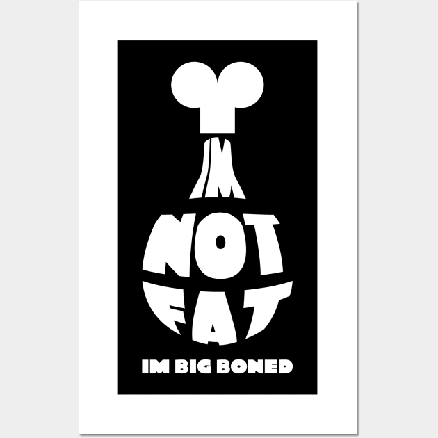 im not fat i'm big boned chicken drumstick quote typography Wall Art by FOGSJ